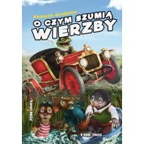 Siedmioróg O czym szumią wierzby Kenneth Grahame - Lektury szkoła podstawowa - miniaturka - grafika 1
