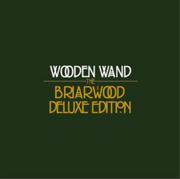  Brairwood Deluxe Edition) CD) Wooden Wand