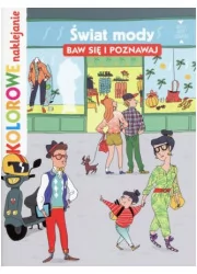 Olesiejuk Sp. z o.o. Świat mody baw się i poznawaj Kolorowe naklejanie - Wydawnictwo Olesiejuk - Baśnie, bajki, legendy - miniaturka - grafika 1
