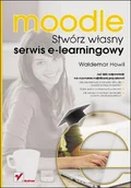 Systemy operacyjne i oprogramowanie - Moodle. Stwórz własny serwis e-learningowy - miniaturka - grafika 1