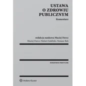 Prawo - Ustawa o zdrowiu publicznym. Komentarz - Praca zbiorowa - miniaturka - grafika 1