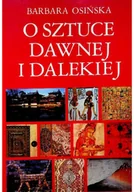 Książki o kulturze i sztuce - O sztuce dawnej i dalekiej - miniaturka - grafika 1