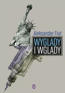 Wyglądy i wglądy - Felietony i reportaże - miniaturka - grafika 1