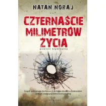 Czternascie milimetrów życia - Natan Noraj - Kryminały - miniaturka - grafika 2