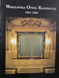Warszawska Opera Kameralna 1961 1996 - Książki o kulturze i sztuce - miniaturka - grafika 1
