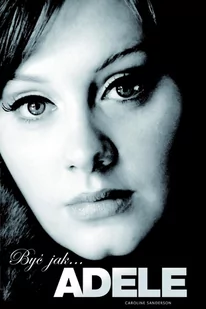 Być jak… Adele - E-booki - biografie - miniaturka - grafika 1