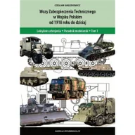 Poradniki hobbystyczne - CB Leksykon Uzbrojenia. Poradnik Modelarski. Tom 1. Wozy Zabezpieczenia Technicznego w Wojsku Polskim od 1918 roku do dzisiaj Czesław Greszkiewicz - miniaturka - grafika 1