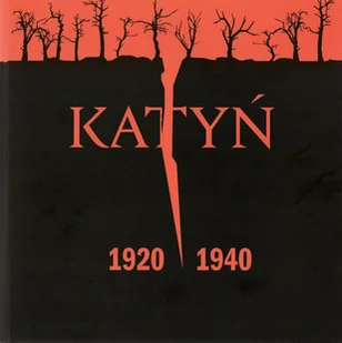 WOJSKOWY INSTYTUT WYDAWNICZY Katyń 1920 - 1940 praca zbiorowa - Albumy inne - miniaturka - grafika 1