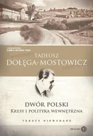E-booki - literatura polska - Dwór Polski. Kresy i polityka wewnętrzna. Teksty niewydane - miniaturka - grafika 1