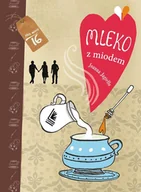 E-booki dla dzieci i młodzieży - Mleko z miodem - miniaturka - grafika 1
