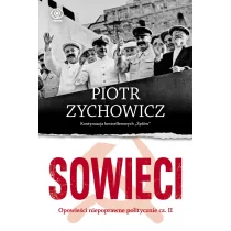 Rebis Sowieci - Piotr Zychowicz - Historia świata Rebis Sowieci - Piotr Zychowicz - Historia świata - miniaturka - grafika 1