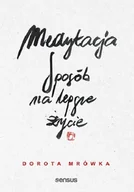 Rozwój osobisty - Medytacja Sposób na lepsze życie - miniaturka - grafika 1