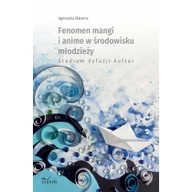 Książki o kulturze i sztuce - Impuls Fenomen mangi i anime w środowisku młodzieży Agnieszka Materne - miniaturka - grafika 1