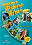 Podręczniki dla gimnazjum - Express Publishing Matura Prime Time Plus Upper Intermediate Student's Book - Jenny Dooley, Virginia Evans - miniaturka - grafika 1