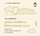 Audiobooki - literatura popularnonaukowa - Prosta modlitwa, która zmienia życie Audiobook CD Audio - miniaturka - grafika 1