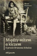Filozofia i socjologia - Między mitem a kiczem - miniaturka - grafika 1