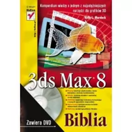 Podstawy obsługi komputera - 3ds Max 8. Biblia - miniaturka - grafika 1