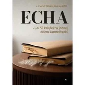 Religia i religioznawstwo - ECHA. 50 książek w jednej okiem karmelitanki - miniaturka - grafika 1