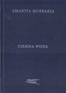 Instytut Teatralny Ciemna woda Amanita Muskaria - Poezja - miniaturka - grafika 2