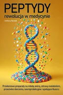 E-booki - poradniki - Peptydy - rewolucja w medycynie. Odkryj przełomowe preparaty na młodą skórę, zdrowy metabolizm, przeciw starzeniu, neuroprotekcyjne, spalające tłusz.. - miniaturka - grafika 1