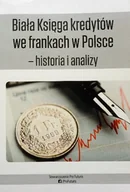 Biznes - Biała Księga kredytów we frankach w Polsce historia i analizy - miniaturka - grafika 1