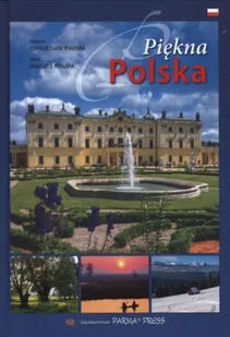 Piękna Polska - Maciej Krupa, Christian Parma - Albumy krajoznawcze - miniaturka - grafika 1