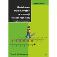 Materiały pomocnicze dla nauczycieli - Nowik Kształcenie matematyczne w edukacji wczesnoszkolnej - Jerzy Nowik - miniaturka - grafika 1