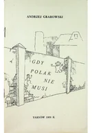 Aforyzmy i sentencje - Gdy Polak nie musi Ballady i satyry - miniaturka - grafika 1