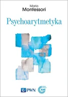 Psychologia - Psychoarytmetyka Montessori Maria - miniaturka - grafika 1