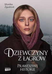 Dziewczyny z łagrów - E-booki - biografie - miniaturka - grafika 1