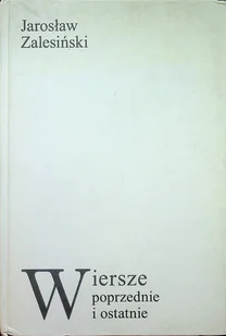 Wiersze poprzednie i ostatnie - Poezja - miniaturka - grafika 1