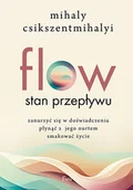 Psychologia - FLOW czyli Przepływ. Psychologia optymalnego doświadczenia - miniaturka - grafika 1
