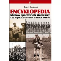 Wydawnictwa Uniwersytetu Warszawskiego Robert Gawkowski Encyklopedia klubów sportowych Warszawy i jej najbliższych okolic w latach 1918–39 - Historia świata Wydawnictwa Uniwersytetu Warszawskiego Robert Gawkowski Encyklopedia klubów sportowych Warszawy i jej najbliższych okolic w latach 1918–39 - Historia świata - miniaturka - grafika 1