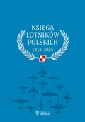 Historia świata - Księga lotników polskich 1918-2025 - książka - miniaturka - grafika 1