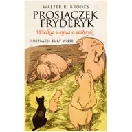 Książki edukacyjne - Prosiaczek Fryderyk Wielka wojna o imbryk /reprint/ - miniaturka - grafika 1