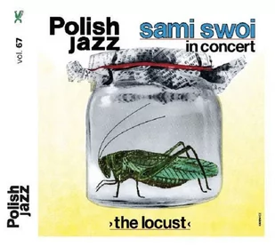 Sami Swoi The Locust Polish Jazz Vol 67) - Jazz, Blues - miniaturka - grafika 1