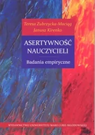 Pedagogika i dydaktyka - Asertywność nauczycieli. Badania empiryczne - Teresa Zubrzycka-Maciąg, Janusz Kirenko - miniaturka - grafika 1