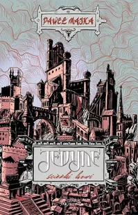 Jedyne Ścieżki krwi Paweł Majka - Fantasy Jedyne Ścieżki krwi Paweł Majka - Fantasy - miniaturka - grafika 1