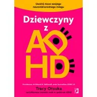 Rozwój osobisty - Dziewczyny z ADHD. Uwolnij moce swojego neuroróżnorodnego mózgu - miniaturka - grafika 1