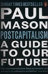 PostCapitalism - Paul Mason - Biznes - miniaturka - grafika 1