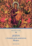 E-booki - religia - Jezus i żydowskie korzenie Maryi - miniaturka - grafika 1