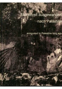 Seinerzeit ausgewandert nach palastina - Książki o kulturze i sztuce - miniaturka - grafika 1