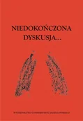 Filozofia i socjologia - Wydawnictwo Uniwersytetu Jagiellońskiego Niedokończona dyskusja - Wydawnictwo Uniwersytetu Jagiellońskiego - miniaturka - grafika 1