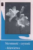 Religia i religioznawstwo - Skromność. Czystość. Dziewictwo - miniaturka - grafika 1