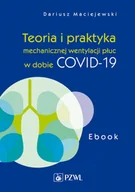 E-booki - nauka - Teoria i praktyka mechanicznej wentylacji płuc w dobie COVID-19 - miniaturka - grafika 1
