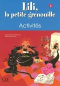 Książki do nauki języka francuskiego - Lili la petite grenouille 2 ćwiczenia - Sylvie Meyer-Dreux, Agnes Malfettes-Wittmann - podręcznik - miniaturka - grafika 1