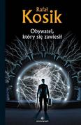 Fantasy - Powergraph Obywatel, który się zawiesił - Rafał Kosik - miniaturka - grafika 1