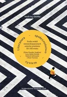 Nauka - Literatura społeczeństwo system Studia wokół niemieckojęzycznych autorów przełomu XX i XXI wiek Andrzej Denka - miniaturka - grafika 1