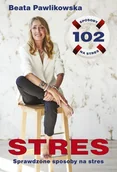 E-booki - poradniki - Stres. 102 sprawdzone sposoby na stres - miniaturka - grafika 1