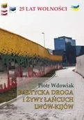 Felietony i reportaże - Bałtycka droga i żywy łańcuch Lwów-Kijów - miniaturka - grafika 1